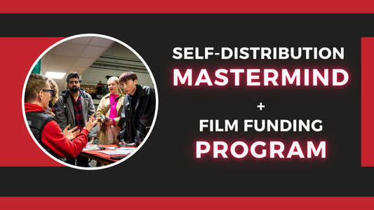 Film Funding Program + Self-Distribution Mastermind